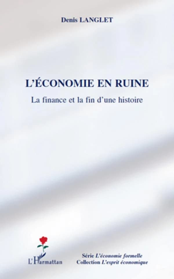 L'économie en ruine : la finance et la fin d'une histoire