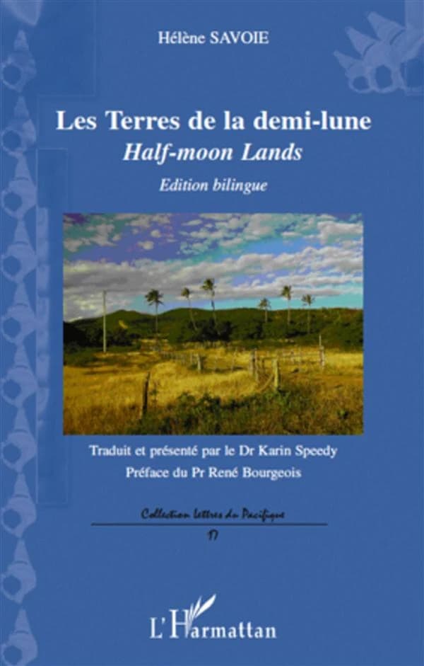 Les terres de la demi-lune : nouvelles