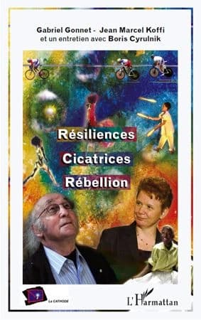 Résiliences, cicatrices, rébellion