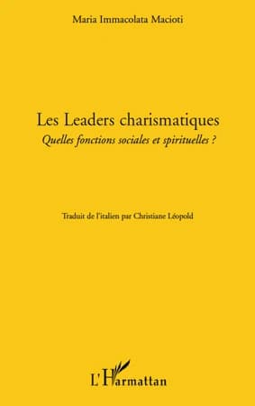 Les leaders charismatiques : quelles fonctions sociales et spirituelles ?