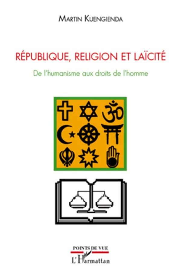République, religion et laïcité : de l'humanisme aux droits de l'homme