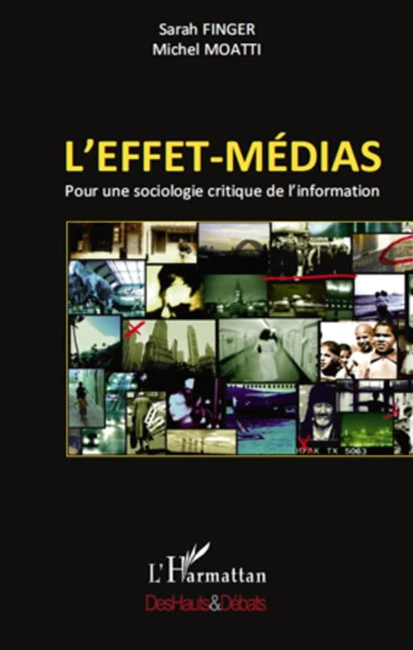 L'effet-médias : pour une sociologie critique de l'information