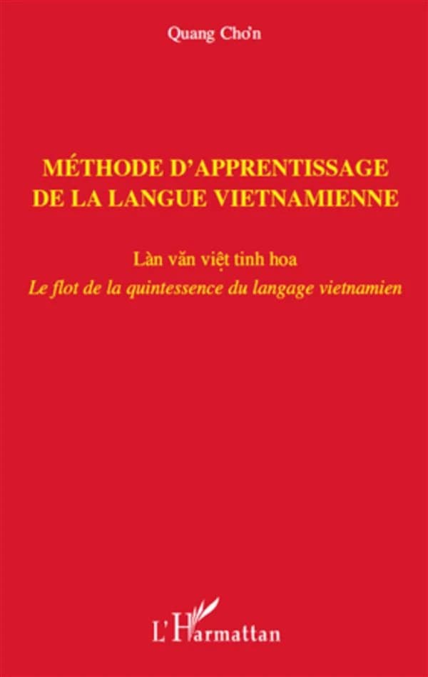Méthode d'apprentissage de la langue vietnamienne : le flot de la quintessence du langage vietnamien