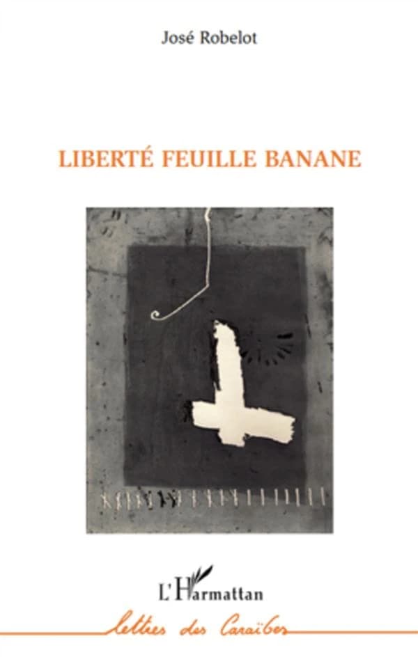 Liberté feuille banane : roman