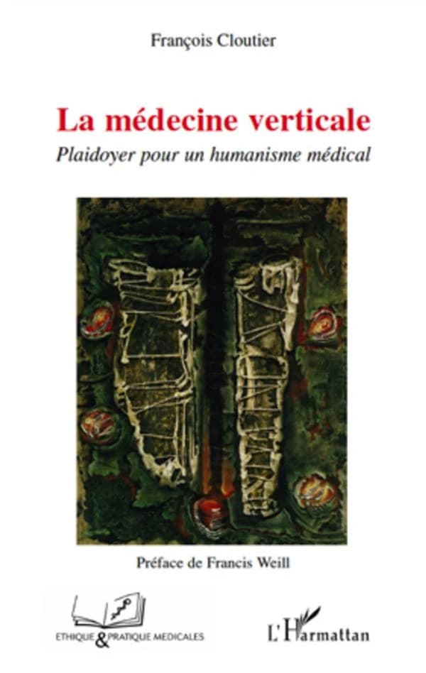 La médecine verticale : plaidoyer pour un humanisme médical
