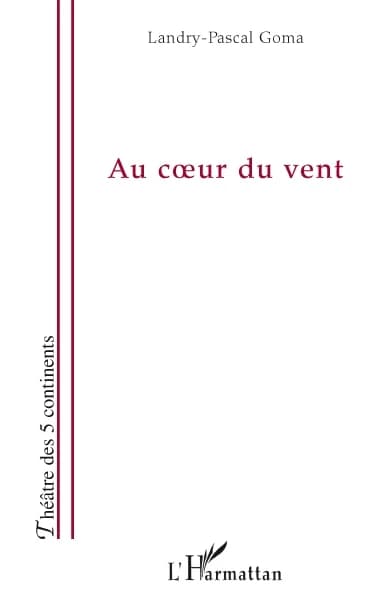 Au coeur du vent : théâtre