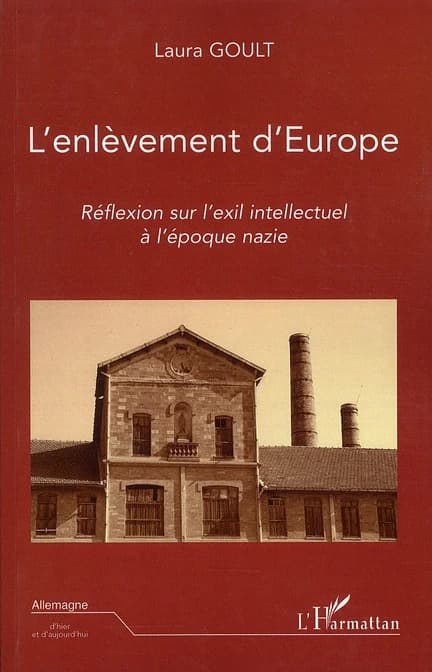 L'enlèvement d'Europe : réflexion sur l'exil intellectuel à l'époque nazie