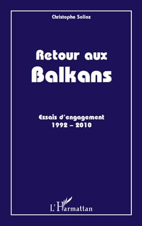 Retour aux Balkans : essais d'engagement, 1992-2010