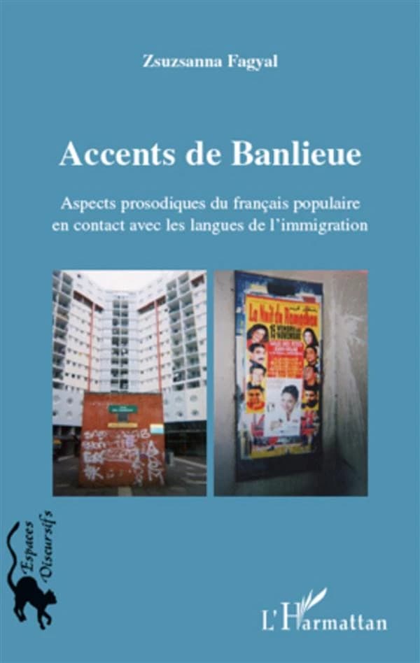 Accents de banlieue : aspects prosodiques du français populaire en contact avec les langues de l'immigration