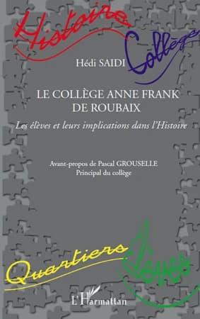 Le collège Anne Frank de Roubaix : les élèves et leurs implications dans l'histoire