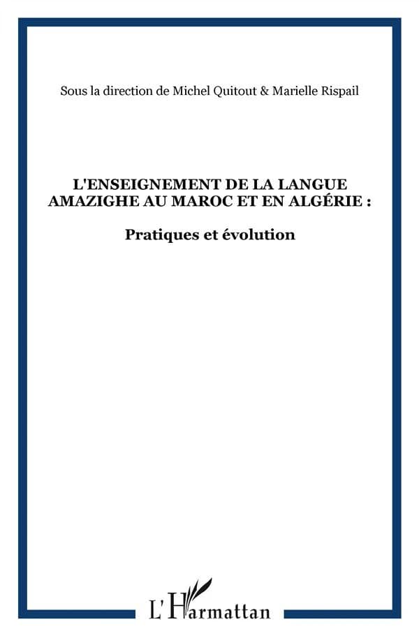 L'enseignement de la langue amazighe au Maroc et en Algérie : pratiques et évaluation