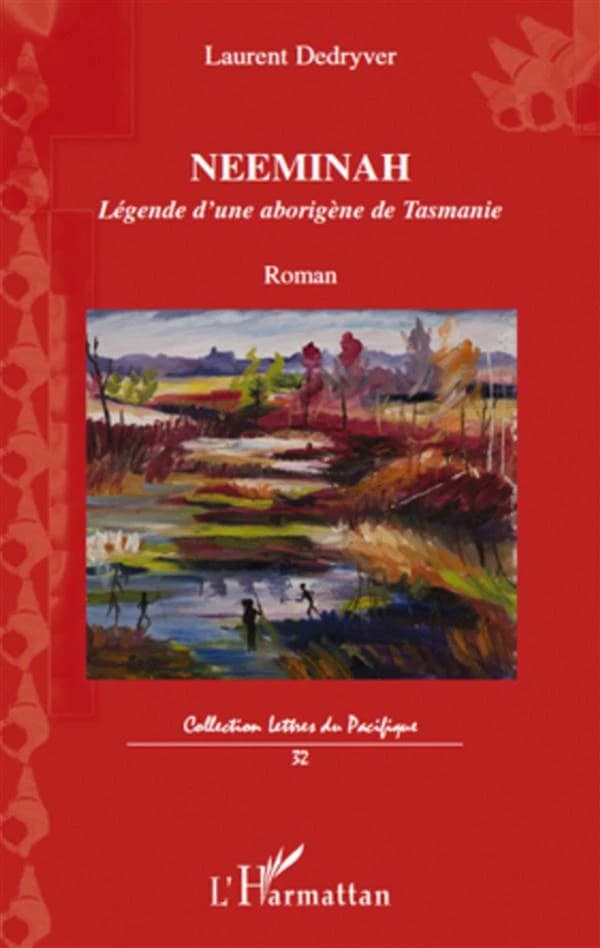 Neeminah : légende d'une aborigène de Tasmanie