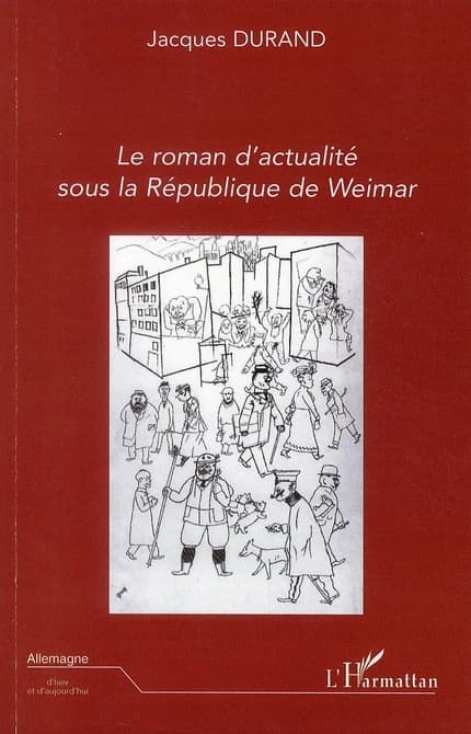 Le roman d'actualité sous la République de Weimar