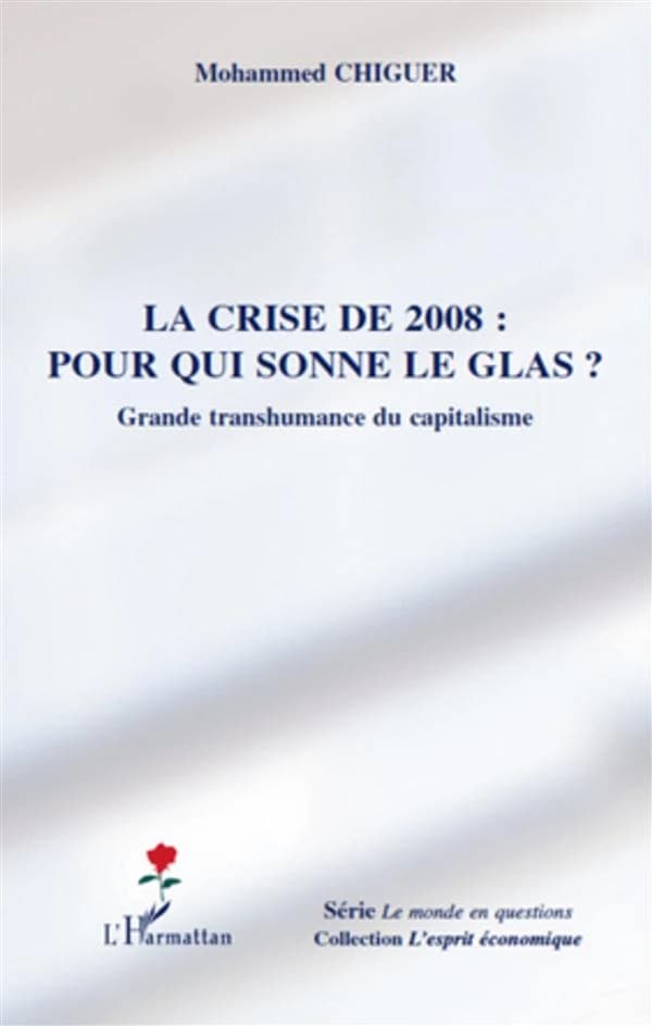 La crise de 2008, pour qui sonne le glas ? : grande transhumance du capitalisme