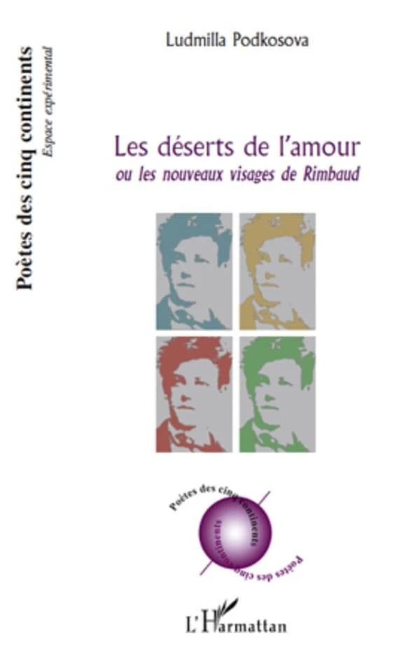 Les déserts de l'amour ou Les nouveaux visages de Rimbaud