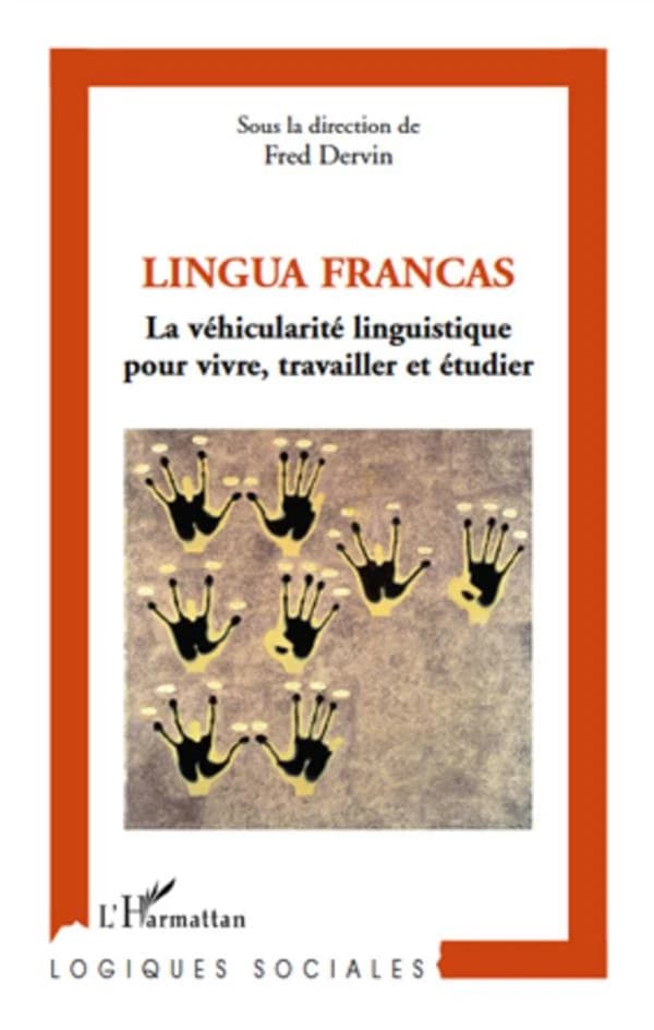 Lingua francas : la véhicularité linguistique pour vivre, travailler et étudier