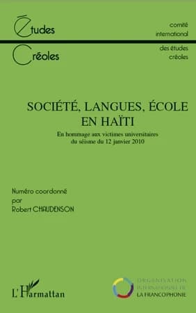 Société, langues, école en Haïti : en hommage aux victimes universitaires du séisme du 12 janvier 2010