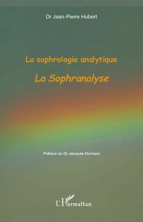 La sophrologie analytique : la sophranalyse