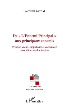 De l'ennemi principal aux principaux ennemis : position vécue, subjectivité et conscience masculines de domination