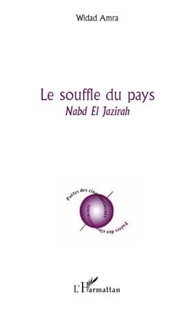 Le souffle du pays : Nabd El Jazirah