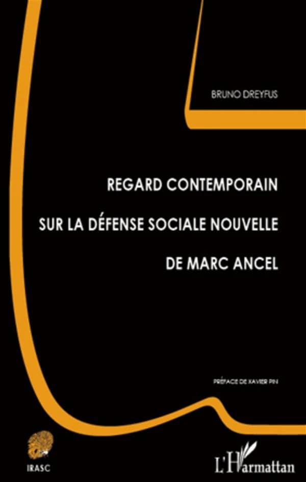Regard contemporain sur "La défense sociale nouvelle" de Marc Ancel
