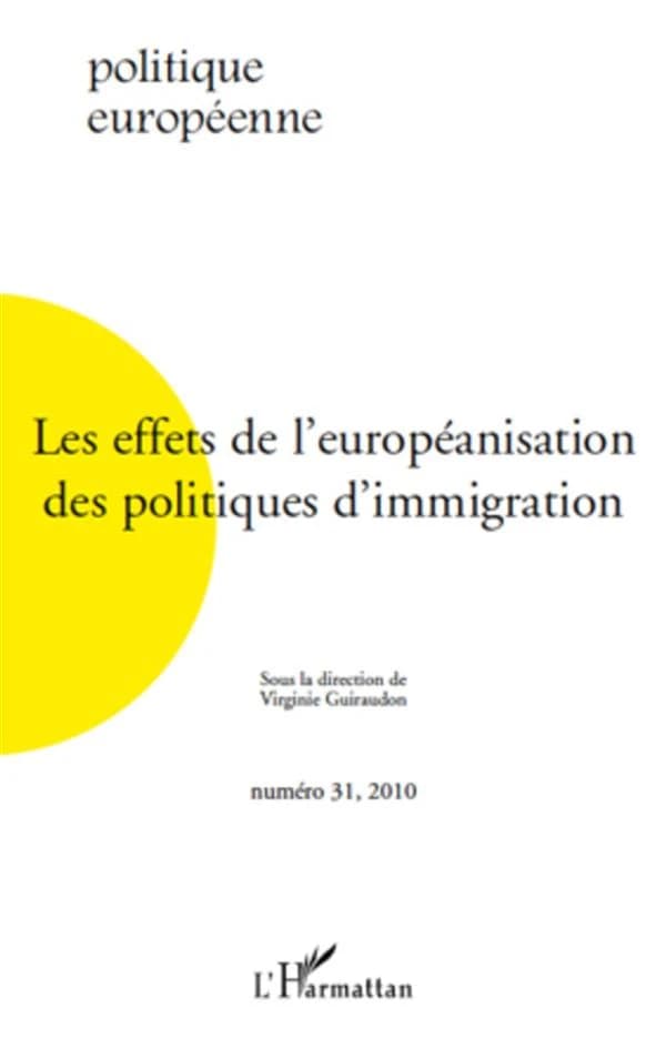 Les EFFETS DE L'EUROPÉANISATION DES POLITIQUES D'IMMIGRATION