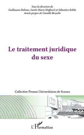 Le traitement juridique du sexe : actes de la Journée d'études de l'Institut d'études de droit public (IEDP), 6 novembre 2009