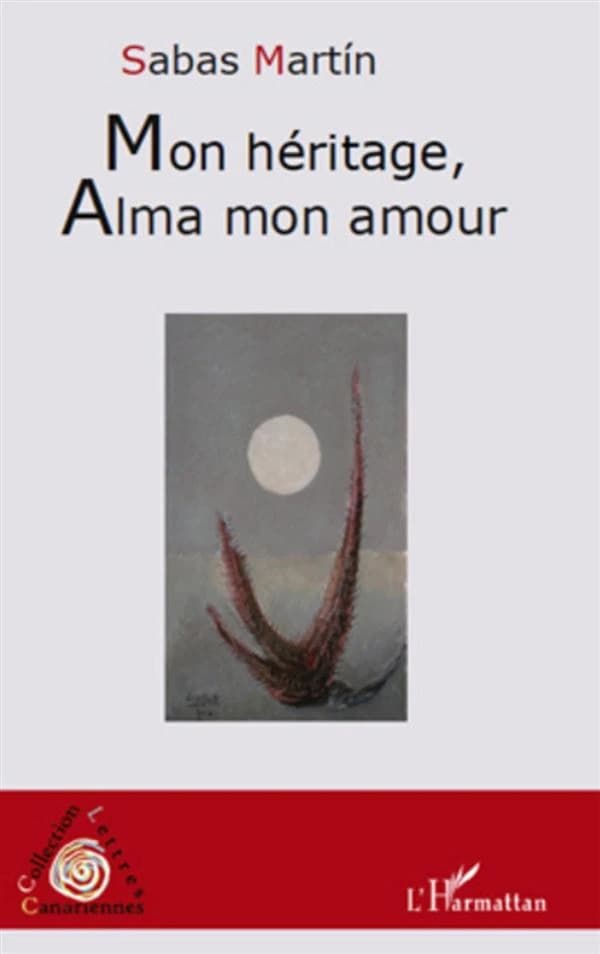 Mon héritage Alma, mon amour : roman