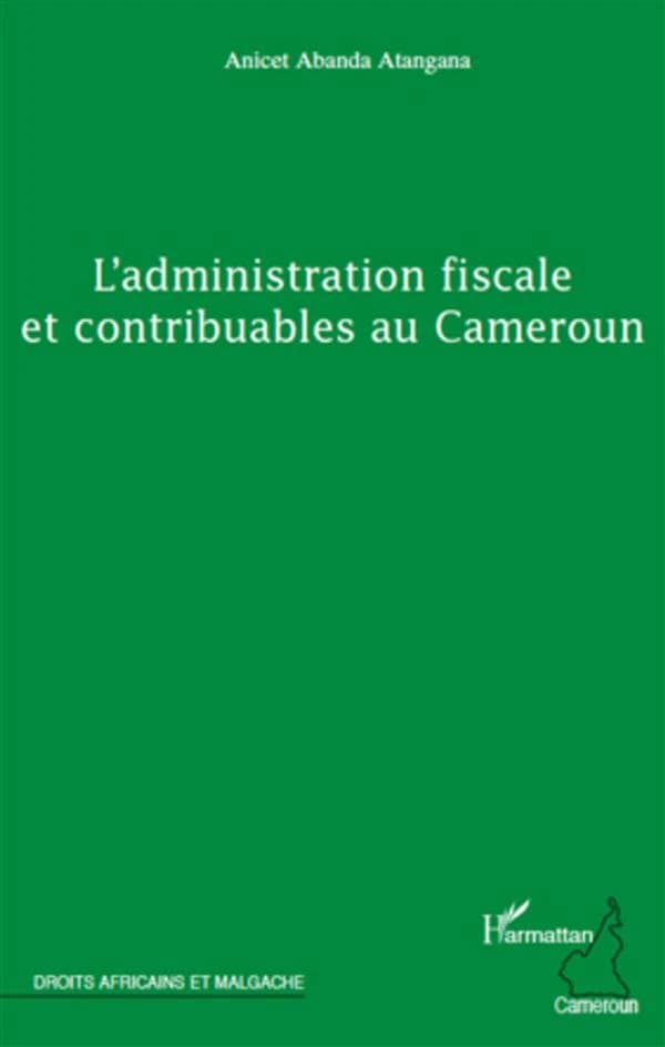 Administration fiscale et contribuables au Cameroun