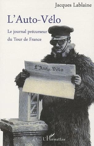"L'Auto-Vélo" : le journal précurseur du Tour de France