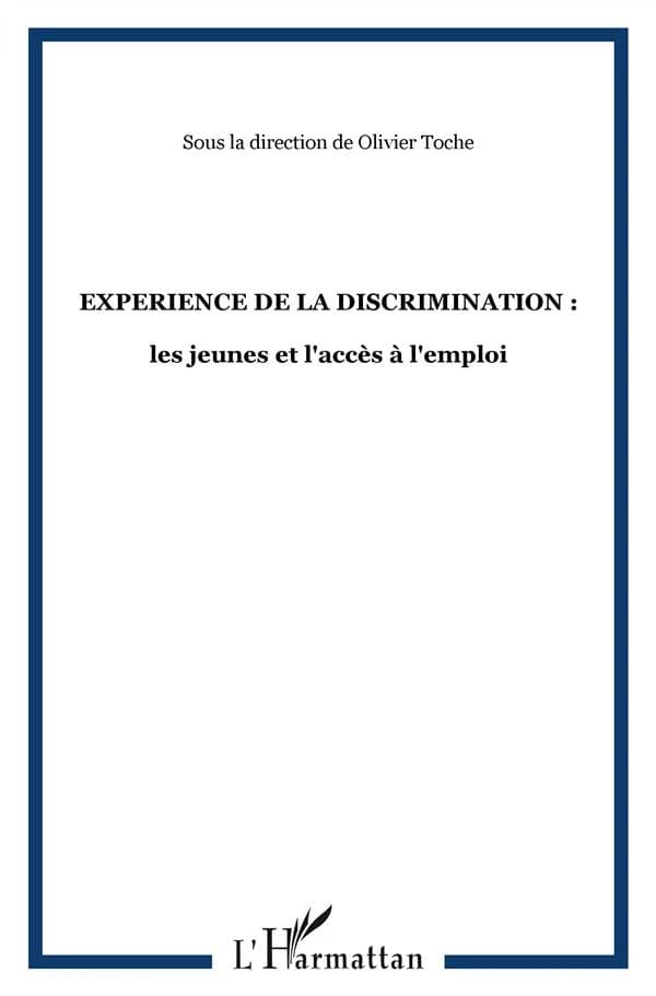 L'expérience de la discrimination : les jeunes et l'accès à l'emploi