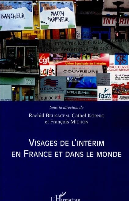 Visages de l'intérim, en France et dans le monde