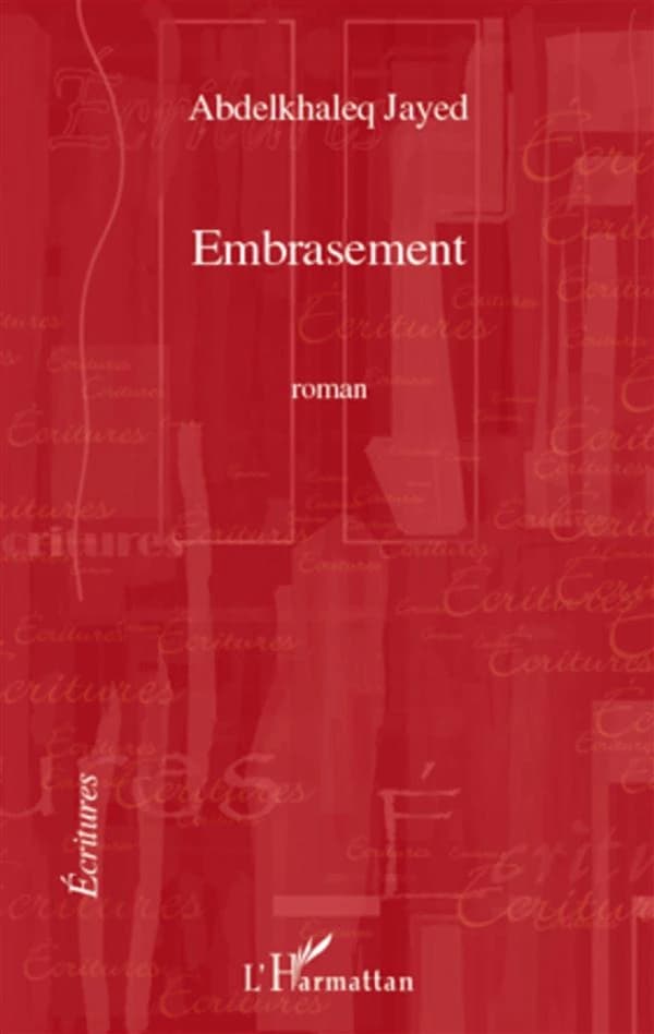 Embrasement : roman