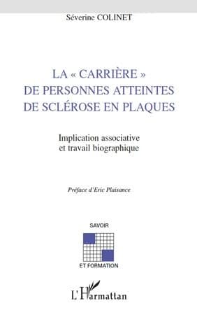 La carrière de personnes atteintes de sclérose en plaques : implication associative et travail biographique