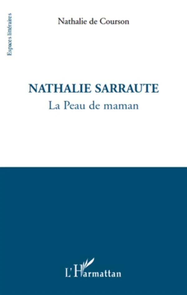 Nathalie Sarraute : la peau de maman