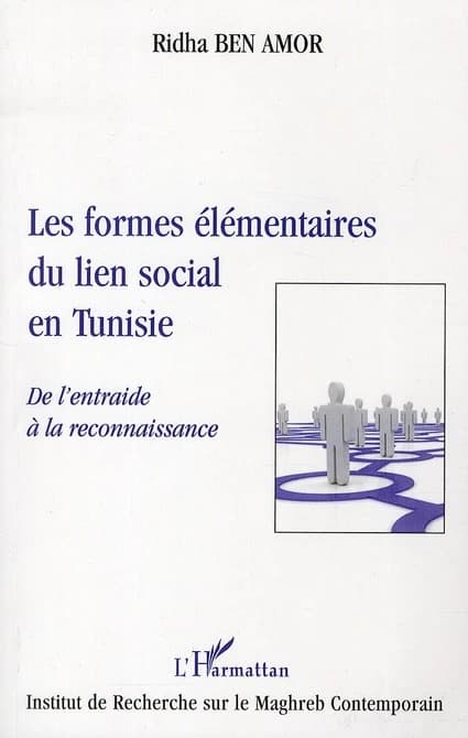 Les formes élémentaires du lien social en Tunisie : de l'entraide à la reconnaissance