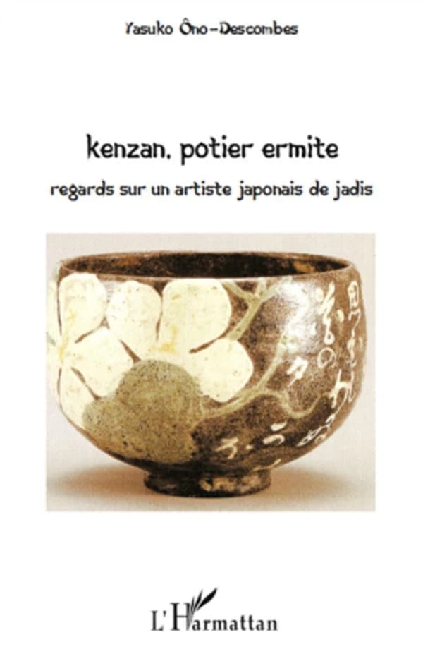 Kenzan, potier ermite : regards sur un artiste japonais de jadis