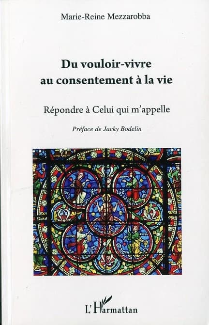 Du vouloir-vivre au consentement à la vie : répondre à Celui qui m'appelle