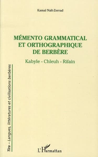 Mémento grammatical et orthographique de berbère : kabyle, chleuh, rifain