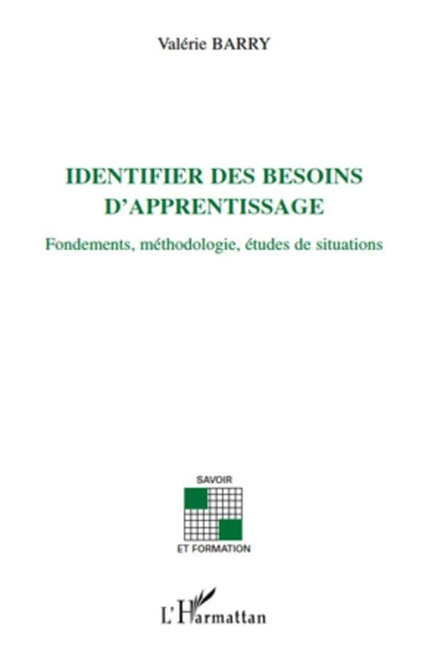 Identifier des besoins d'apprentissage : fondements, méthodologie, études de situations