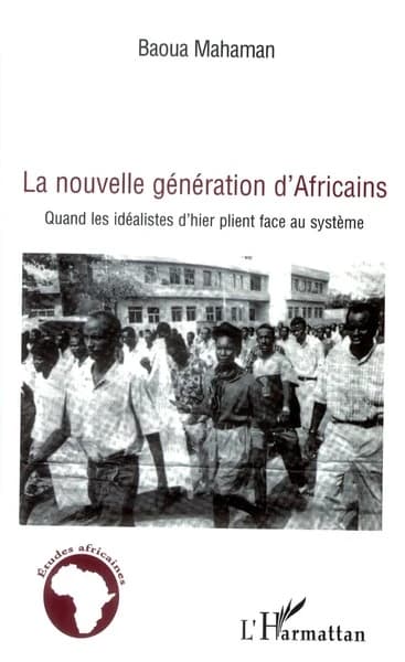 La nouvelle génération d'Africains : quand les idéalistes d'hier plient face au système