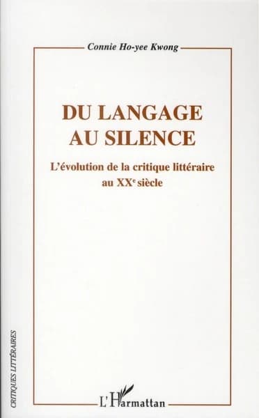 Du langage au silence : l'évolution de la critique littéraire au XXe siècle