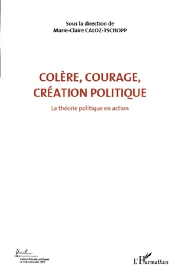 La théorie politique en action : actes du Colloque international de théorie politique, Université de Lausanne, Institut d'études politiques et internationales (IEPI), 23, 24, 25 avril 2010