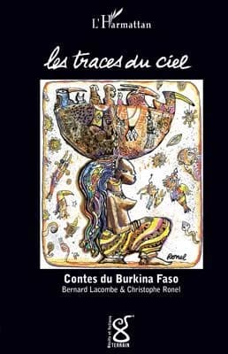 Les traces du ciel : contes du Burkina Faso