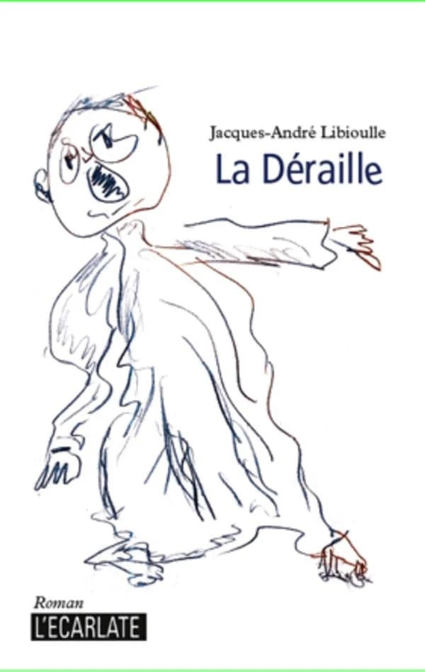 La déraille : roman
