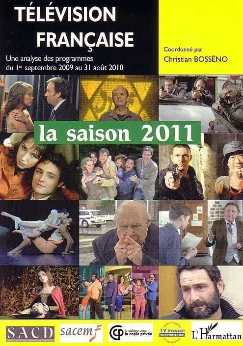 Télévision française, la saison 2011 : une analyse des programmes du 1er septembre 2009 au 31 août 2010