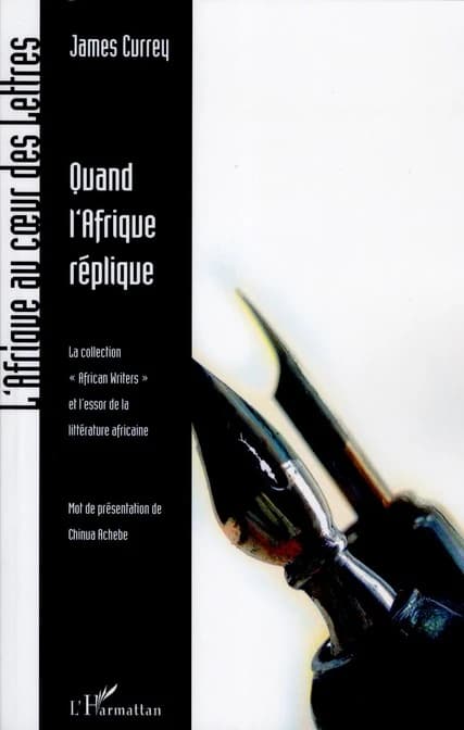 Quand l'Afrique réplique : la collection "African writers" et l'essor de la littérature africaine