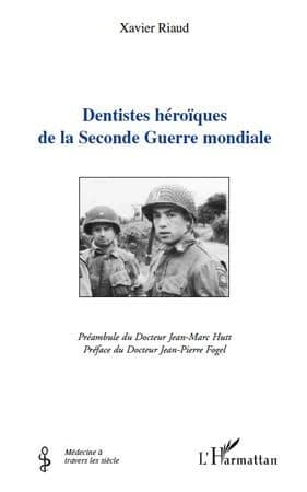 Dentistes héroïques de la Seconde guerre mondiale