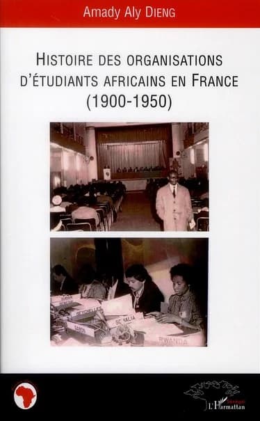Histoire des organisations d'étudiants africains en France : 1900-1950