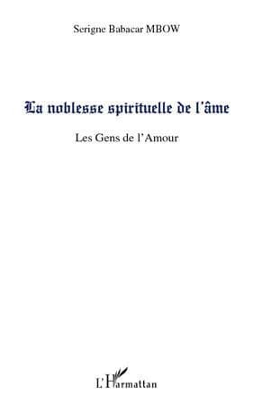 La noblesse spirituelle de l'âme : les gens de l'amour